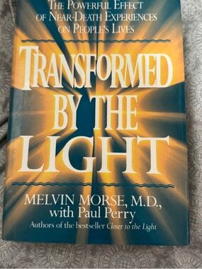 Transformed by the Light by Melvin Morse, M.D. - Blue & Gold Hardcover Book